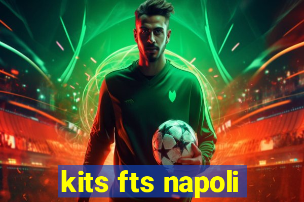 kits fts napoli